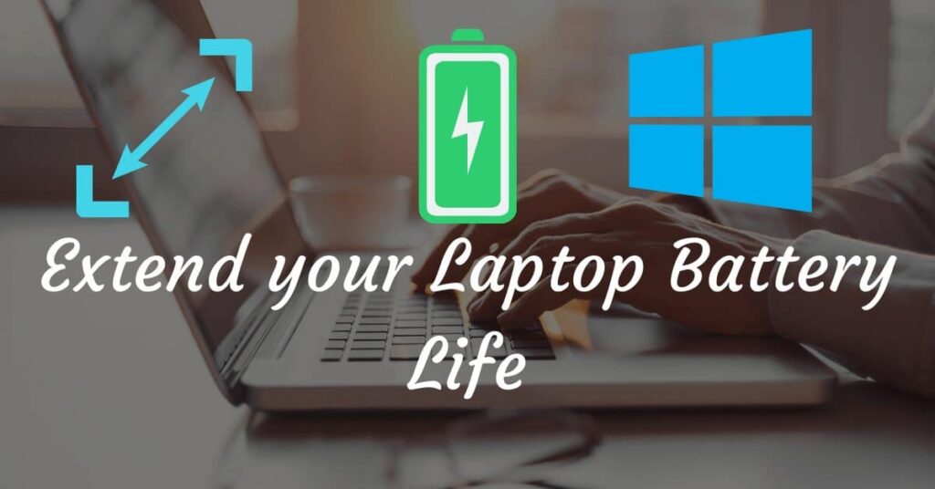 how to extend laptop battery life
